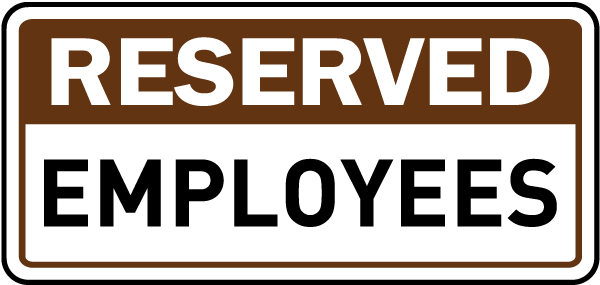 Reserved Employees Sign