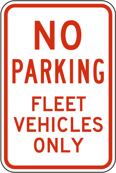 No Parking Fleet Vehicles Only Sign