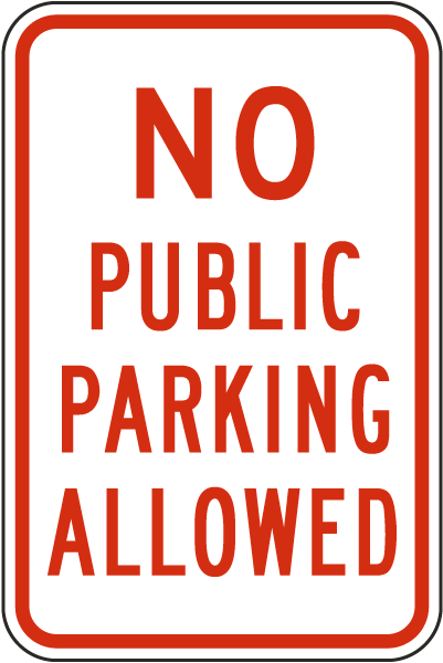 No Public Parking Allowed Sign