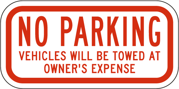 No Parking Vehicles Will Be Towed Sign