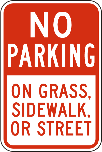 No Parking On Grass, Sidewalk, Or Street Sign