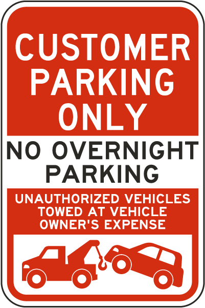 Customer Parking Only No Overnight Sign