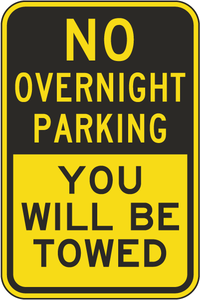 No Overnight Parking You Will Be Towed Sign
