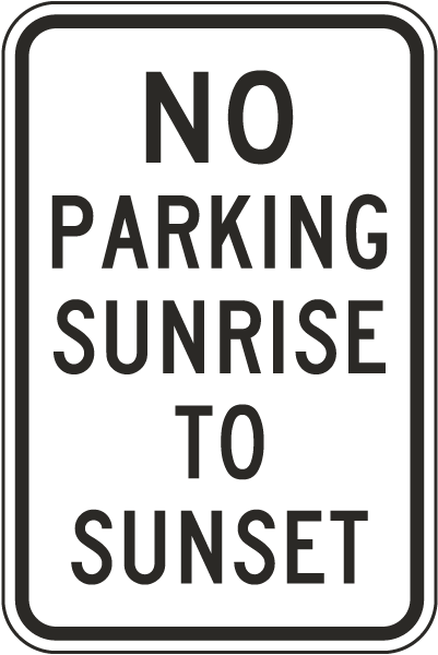 No Parking Sunrise To Sunset Sign