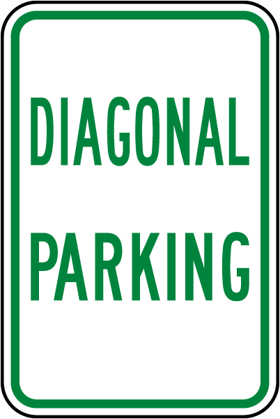 Diagonal Parking Sign