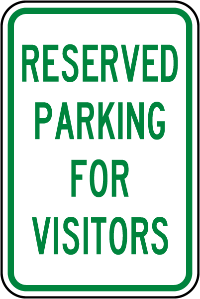 Reserved Parking For Visitors Sign