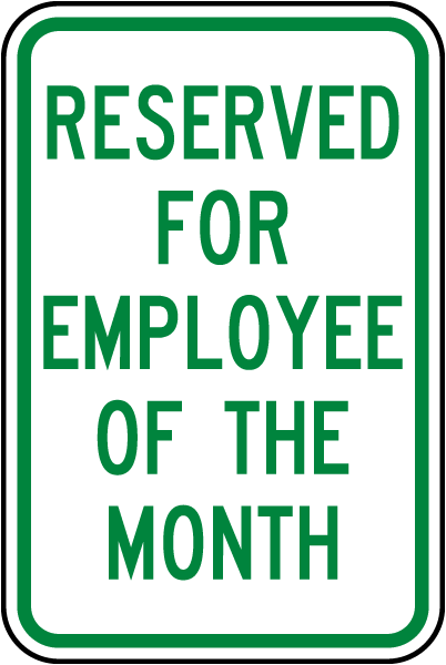 Reserved Employee of The Month Sign