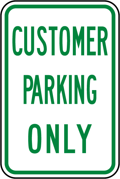 Customer Parking Only Sign