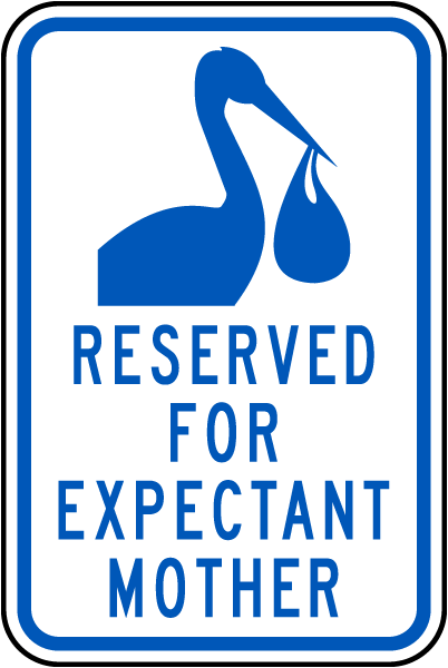 Reserved Expectant Mother Sign