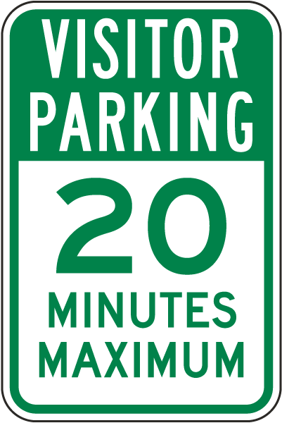 Visitor Parking 20 Minutes Maximum Sign
