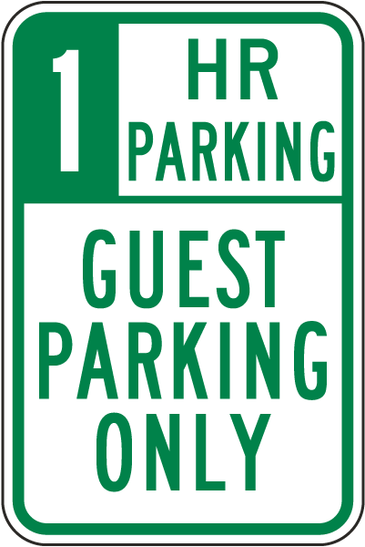 1 Hour Parking Guest Parking Only Sign