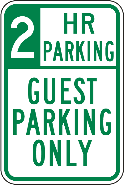 2 Hour Parking Guest Parking Only Sign