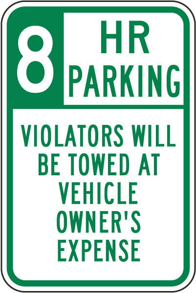 8 Hour Parking Violators Will Be Towed Sign
