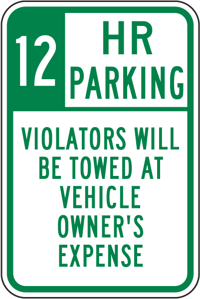 12 Hour Parking Violators Will Be Towed Sign
