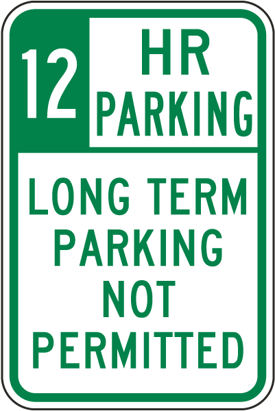 12 Hour Parking Long Term Parking Not Permitted Sign