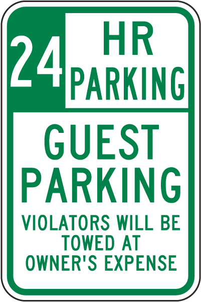 24 Hour Parking Guest Parking Violators Will Be Towed Sign