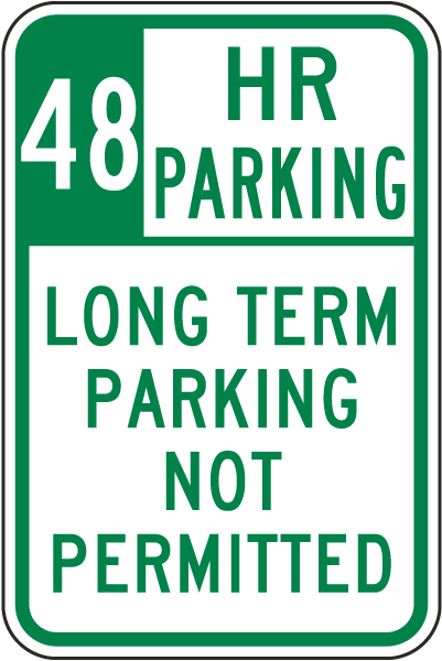 48 Hour Parking Long Term Parking Not Permitted Sign