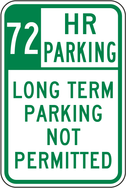 72 Hour Parking Long Term Parking Not Permitted Sign
