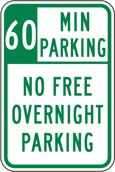 60 Minute Parking No Free Overnight Parking Sign