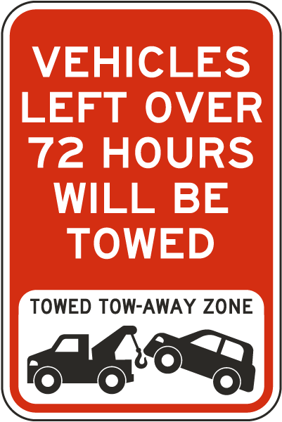 Vehicles Left Over 72 Hours Will Be Towed Sign