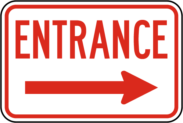 Entrance (Right Arrow) Sign