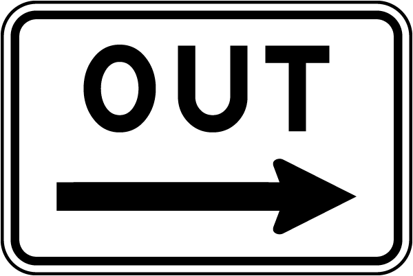 Out (Right Arrow) Sign