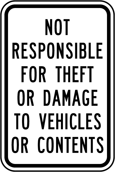 Not Responsible For Theft / Damage Sign