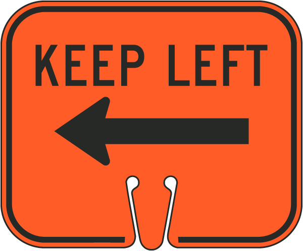 Keep Left Arrow Cone Sign