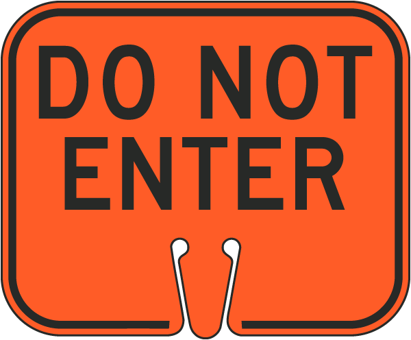 Do Not Enter Cone Sign