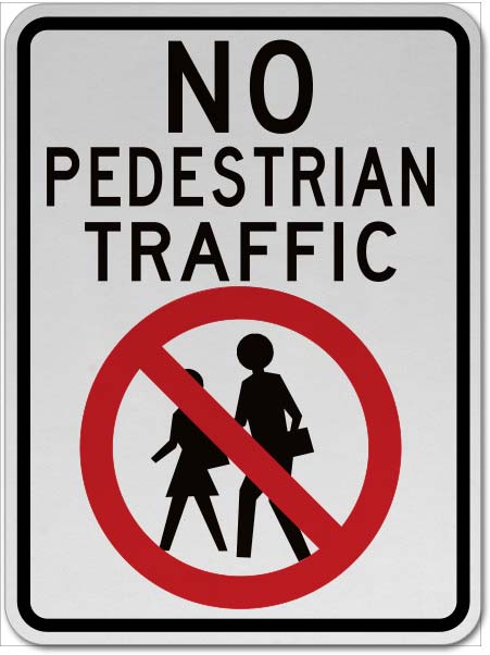 No Pedestrian Traffic Sign