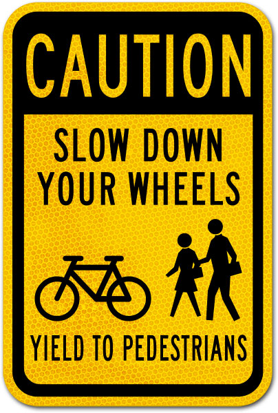 Caution Bicycle Yield To Pedestrians Sign
