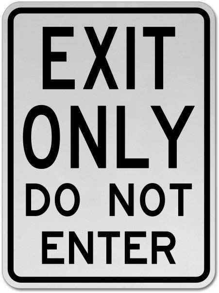 Exit Only Do Not Enter Sign