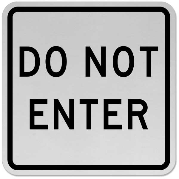 Do Not Enter Sign