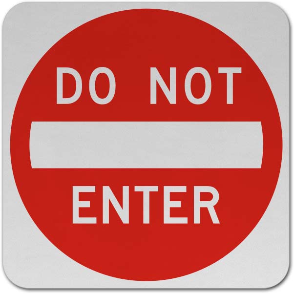 Do Not Enter Sign