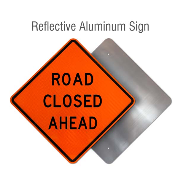 Road Closed Ahead Rigid Sign