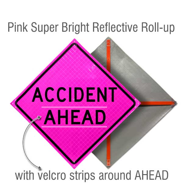 Accident Ahead Pink Roll-Up Sign