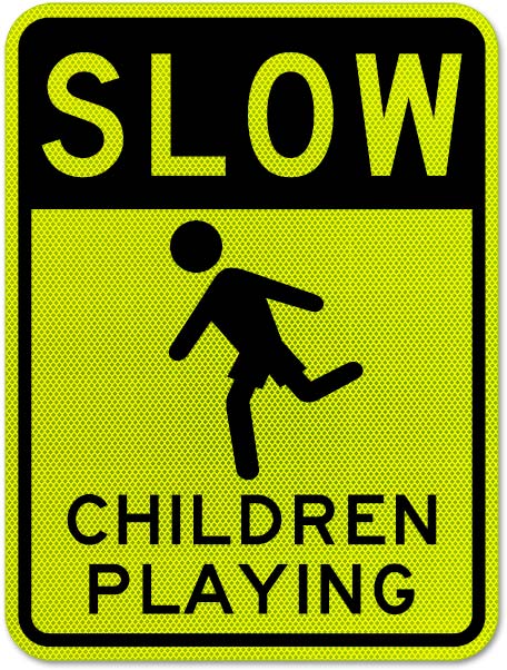Slow Children Playing Sign