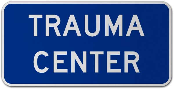 Trauma Center (plaque) Sign
