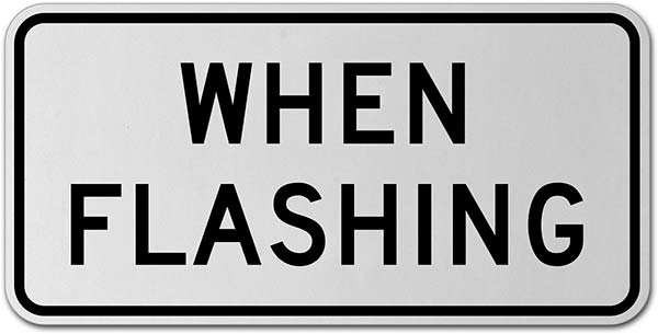When Flashing Sign
