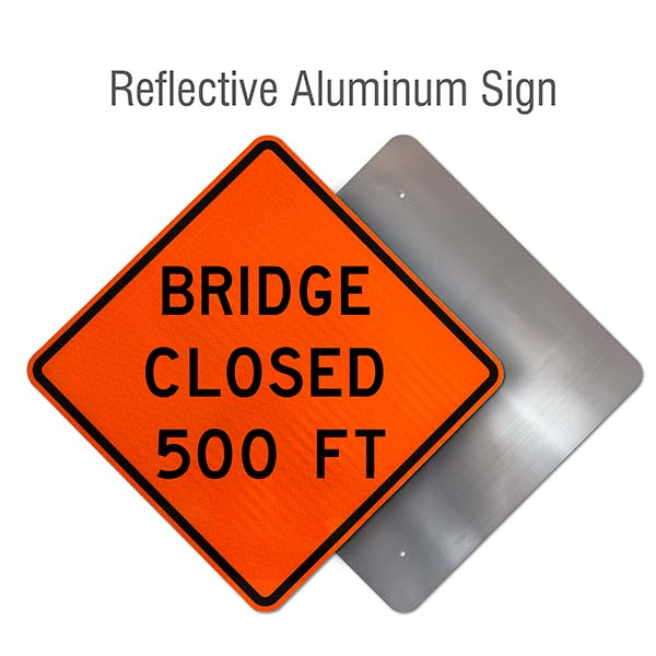Bridge Closed 500 FT Sign