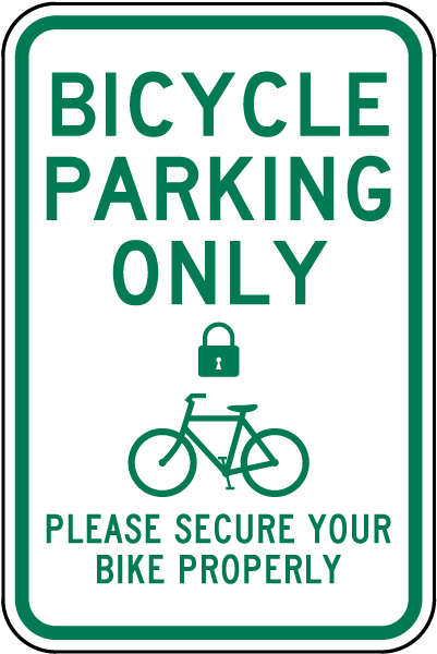 Please Secure Your Bike Properly Sign