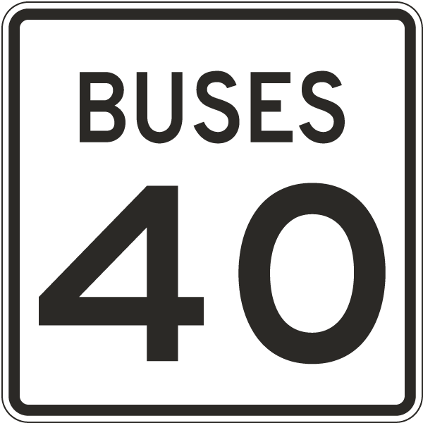 Buses Speed Limit 40 MPH Sign