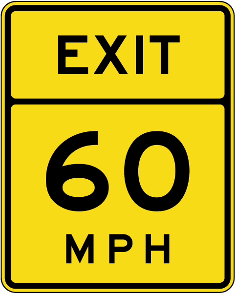 Advisory Exit 60 MPH Sign