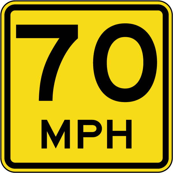 Advisory 70 MPH Sign