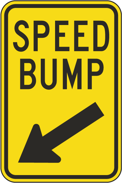Speed Bump Sign