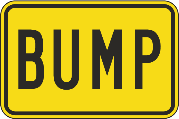 Bump Sign