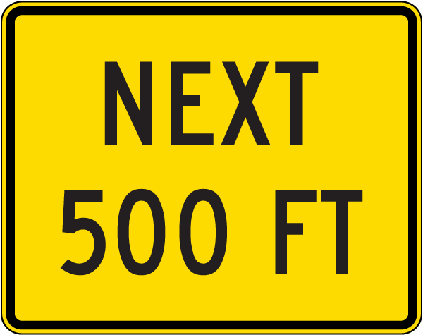 Next 500 FT Sign