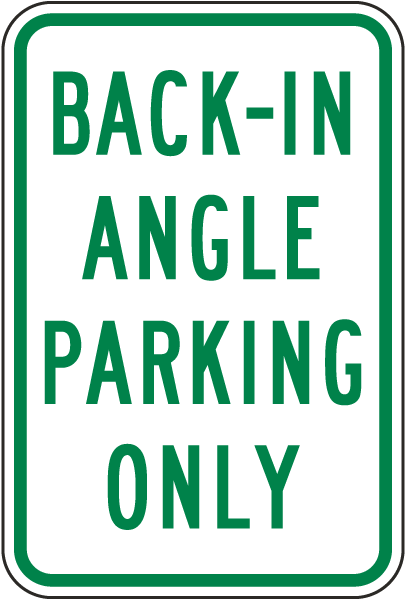 Back-in Angle Parking Only Sign