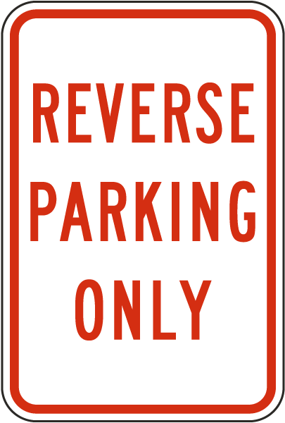 Reverse Parking Only Sign