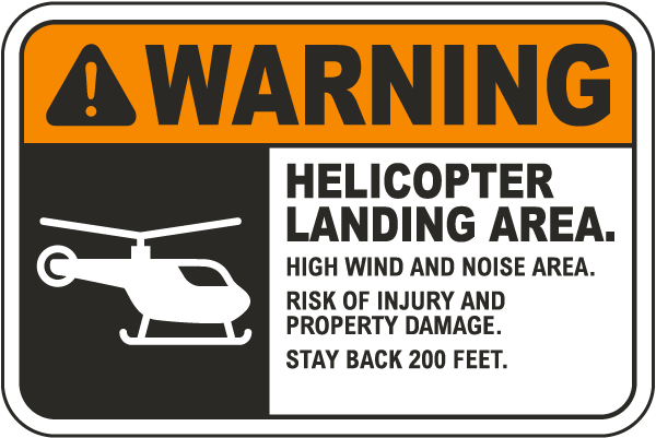 Helicopter landing Area Stay Back Sign